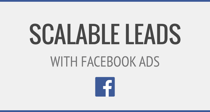 How to Generate Scalable Leads with Facebook Ads – AdLove.com